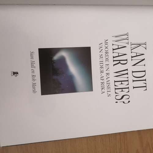 Kan Dit Waar Wees?, S Hall and R Marsh