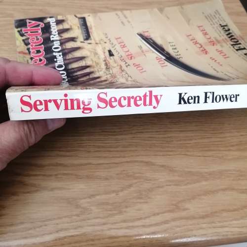 Serving Secretly : Ken Flower