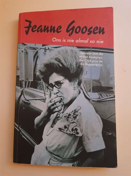 Jeanne Goosen Ons is nie almal so nie.