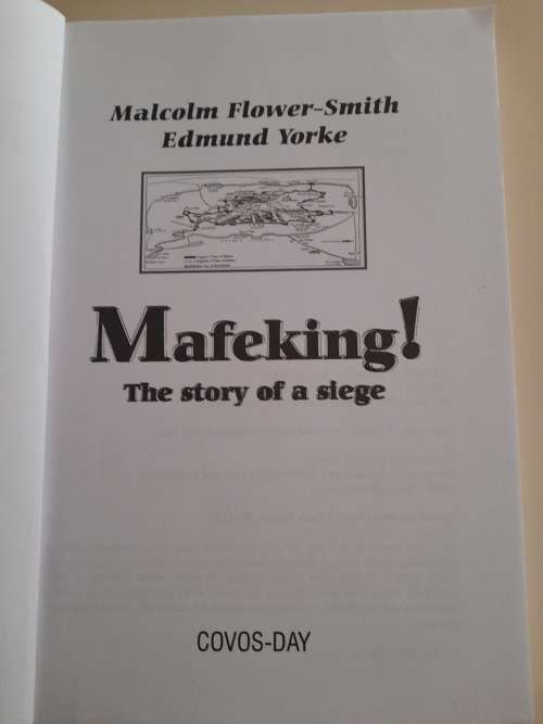 Mafeking! The story of a siege : Mallcolm Flower-Smith/Edmund Yorke