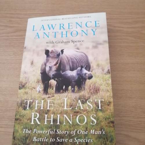The Last Rhino : Lawrence Anthony