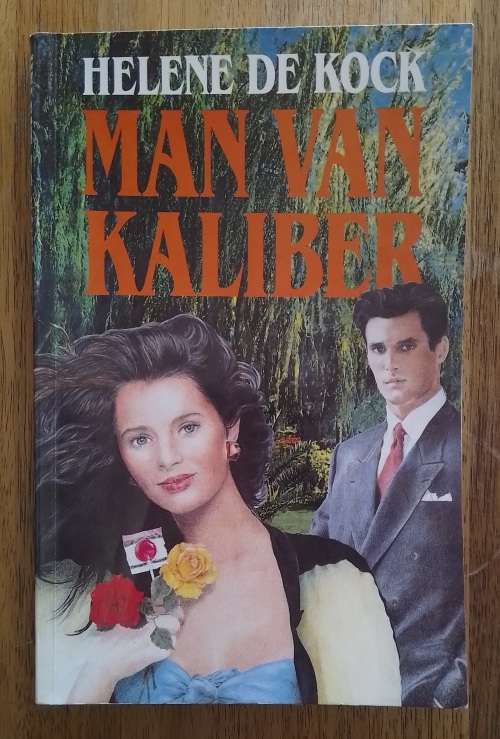 Man van kaliber - Helene de Kock