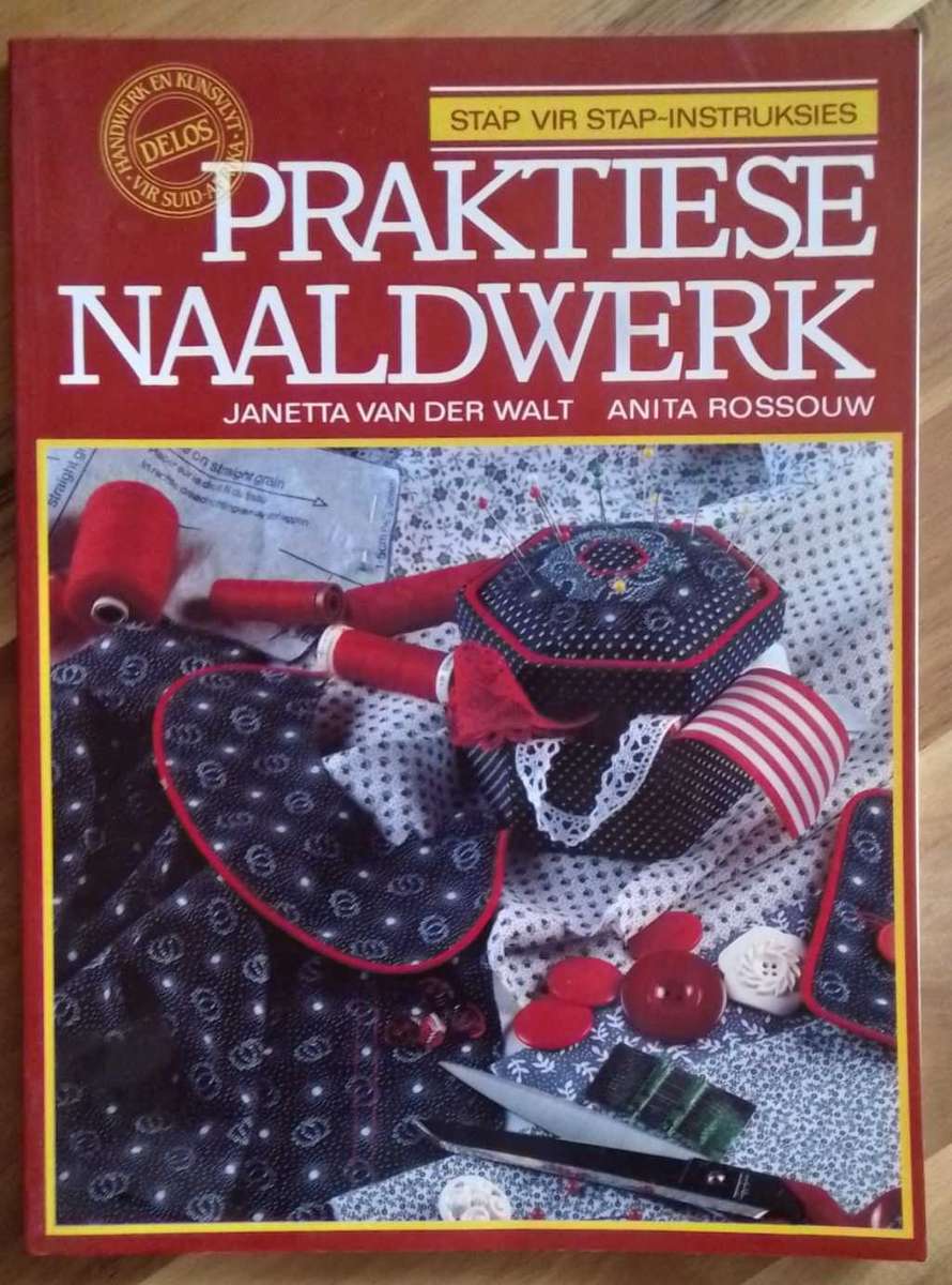 Praktiese naaldwerk - Janetta van der Walt & Anita Rossouw
