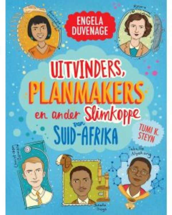 Uitvinders, planmakers en ander slimkoppe van Suid-Afrika - Engela Duvenhage