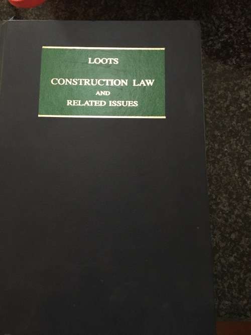 Loots Construction Law and Related Issues - Philip C Loots