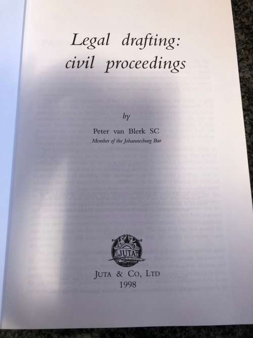 Legal Drafting Civil Proceedings 1998 Peter van Blerk