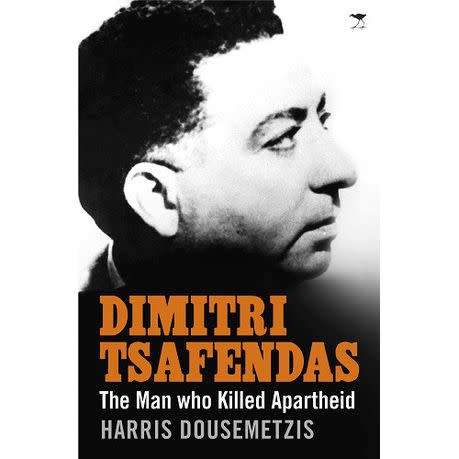 The Man Who Killed Apartheid - The Life Of Dimitri Tsafendas (Paperback)