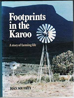 Footprints in the Karoo A Story of Farming Life by Joan Southey