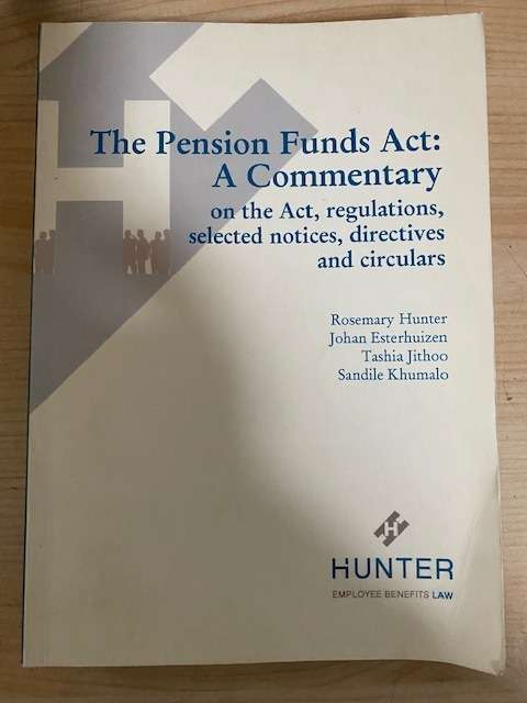 The Pension Funds Act, 1956: A Commentary on the Act and Selected Notices, Directives and Circulars