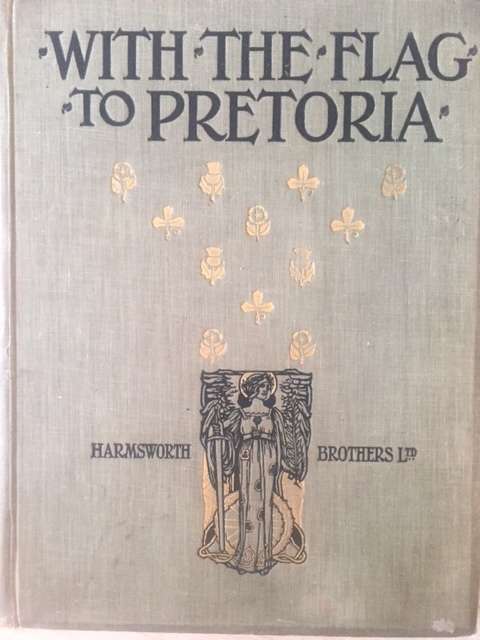 With the Flag to Pretoria: A History of the Boer War of 1899-1900| After Pretoria: The Guerilla War