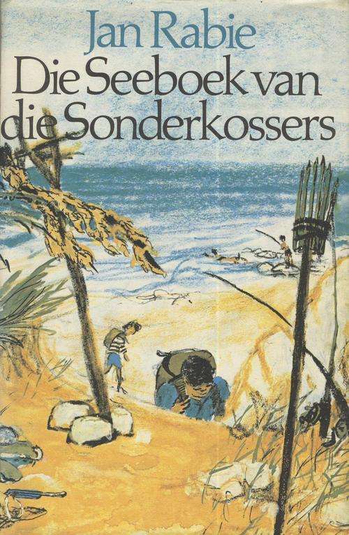 1975 FIRST EDITION: Die Seeboek van die Sonderkossers -  Jan Rabie