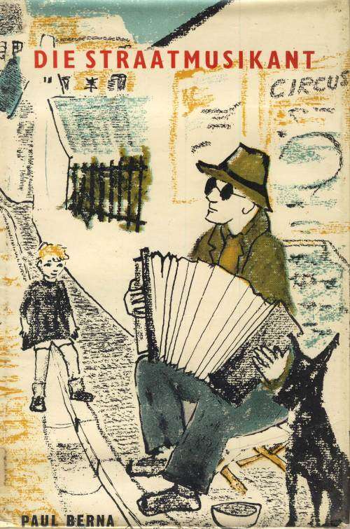 Die Straatmusikant deur Paul Berna vertaal deur Jan Rabie
