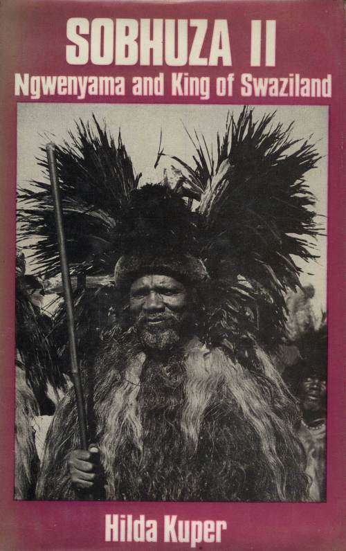 Sobhuza II Ngwenyama And King Of Swaziland : The Story Of An Hereditary Ruler And His Country