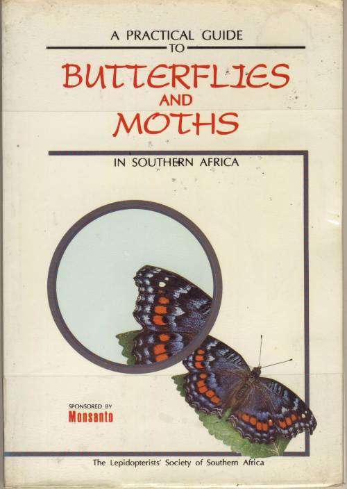 A Practical Guide to Butterflies and Moths in South Africa - S.E. Woodall