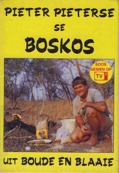 PIETER PIETERSE SE BOSKOS - UIT BOUDE EN BLAAIE