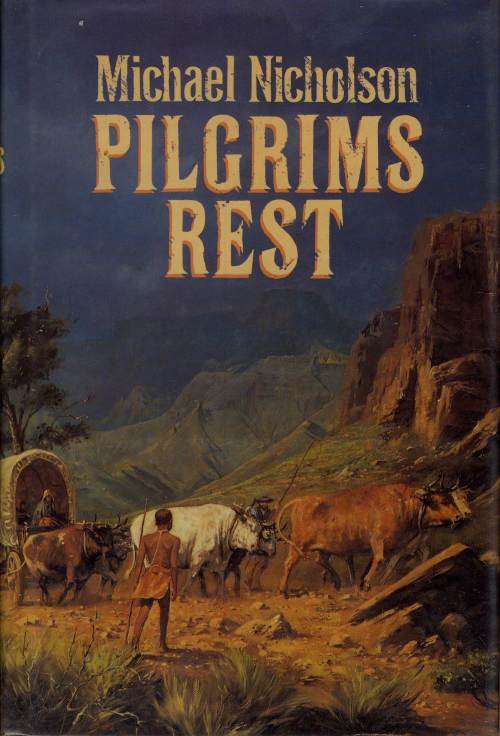 Pilgrims Rest - Michael Nicholson