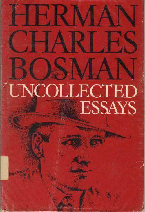 Uncollected Essays - Herman Charles Bosman