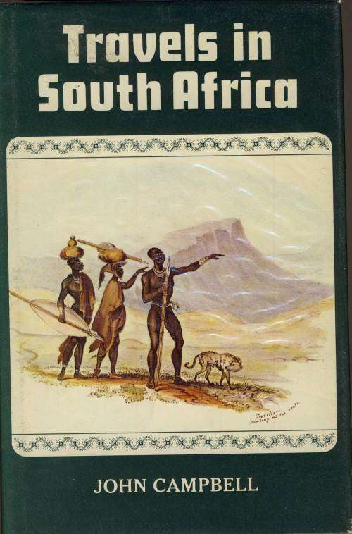 Travels in South Africa - John Campbell (Limited edition)