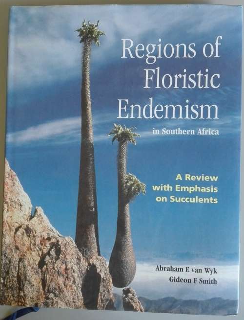 Regions of Floristic Endemism in Southern Africa  by Van Wyk,Abraham & Smith Gideon F