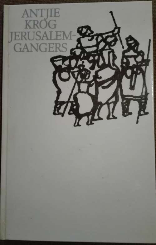 Jerusalemgangers deur Antjie Krog