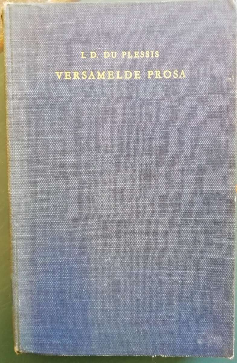 Versamelde Prosa deur I.D. du Plessis