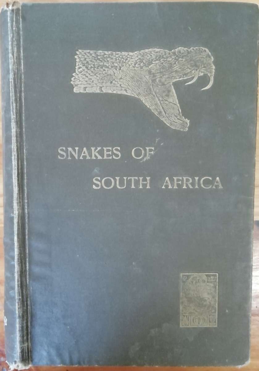 Snakes of South Africa (Their Venom and the Treatment of Snake Bite) by F.W. Fitzsimons