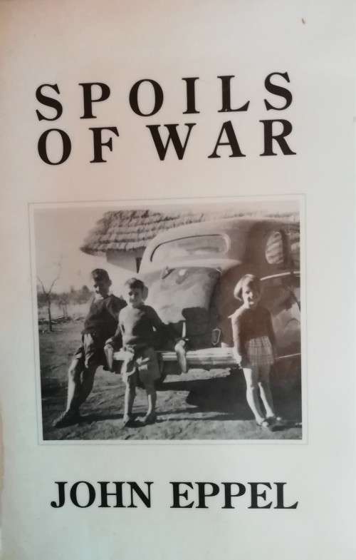 SPOILS OF WAR - John Eppel