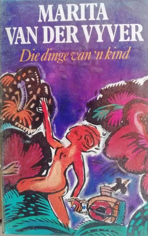 Die dinge van `n kind - Marita van der Vyver
