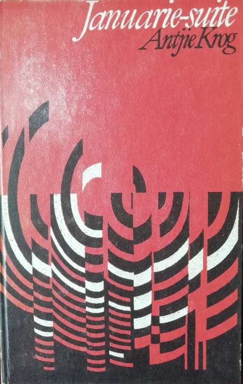 Januarie- suite deur Antjie Krog (1ste Uitgawe)