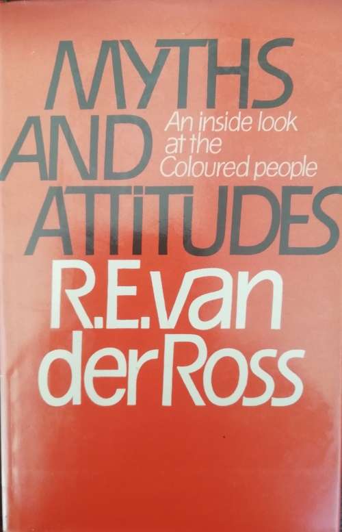 Myths and Attitudes - R. E. van der Ross