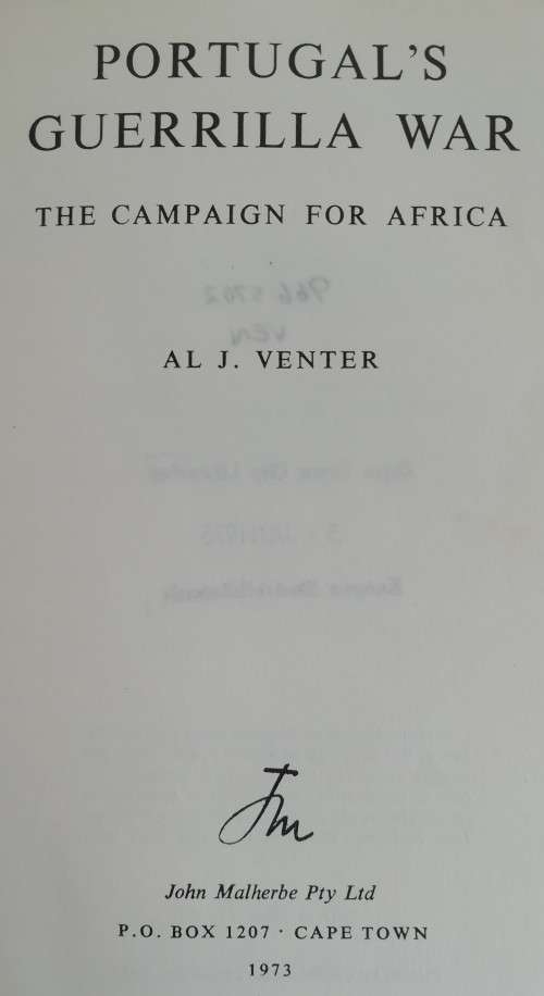 Portugal`s Guerrilla War: The Campaign for Africa / Al J. Venter