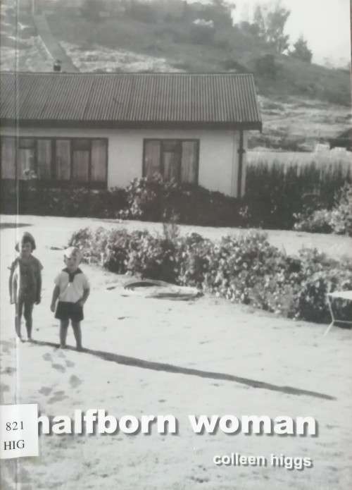 Halfborn woman by Colleen Higgs