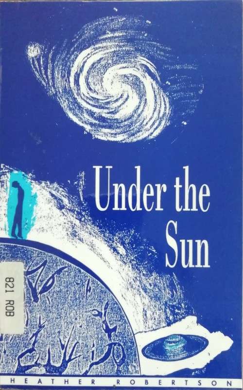 Under the Sun by Heather Robertson
