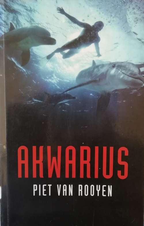 Akwarius / Piet Van Rooyen