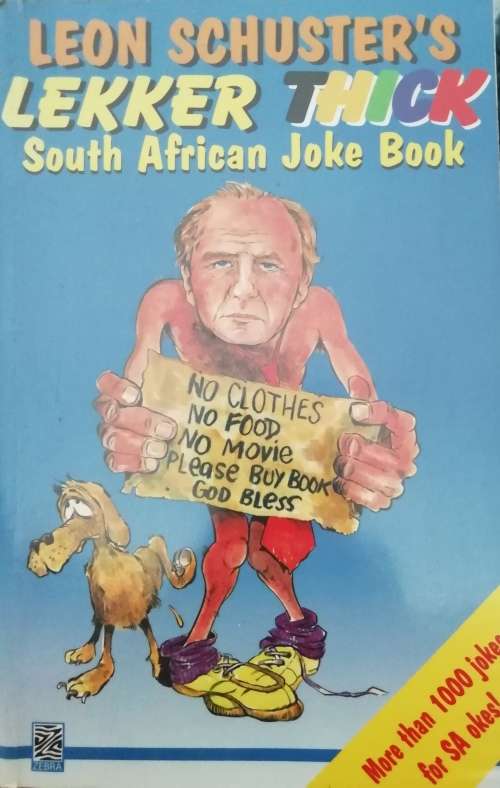 Leon Schuster`s Lekker South African Joke Book