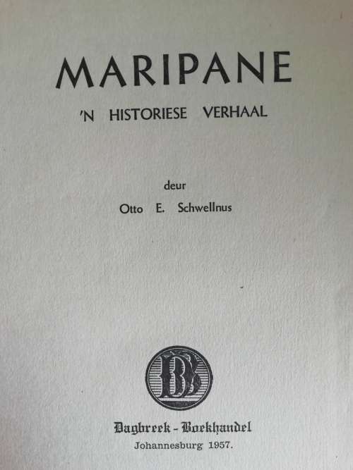 MARIPANE `n Historiese verhaal  / Otto E. Schwellnus (1957)
