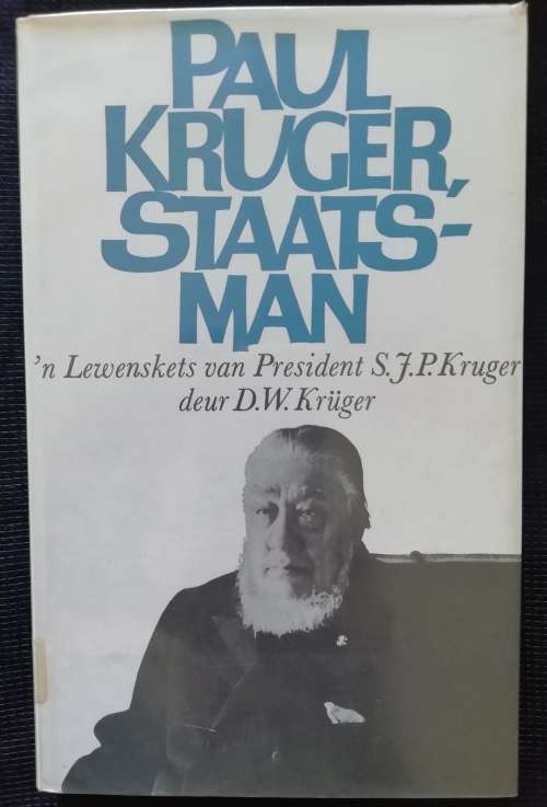 Paul Kruger, Staatsman - d w