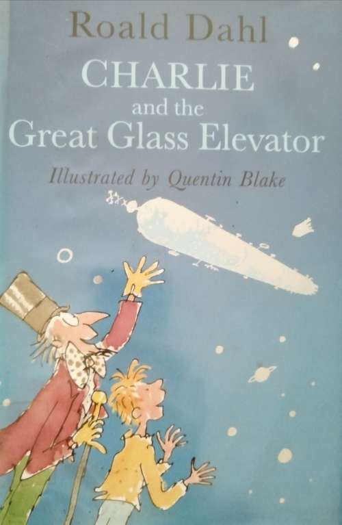 Charlie and the Great Glass Elevator - Roald Dahl,