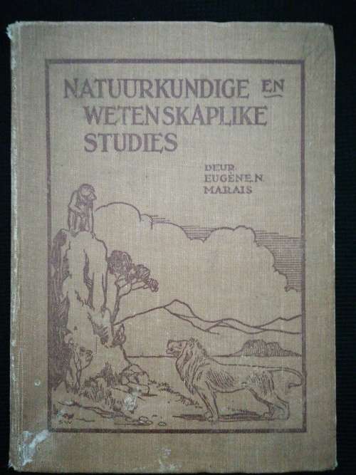 Natuurkundige en Wetenskaplike Studies / Eugene N Marais (1928)