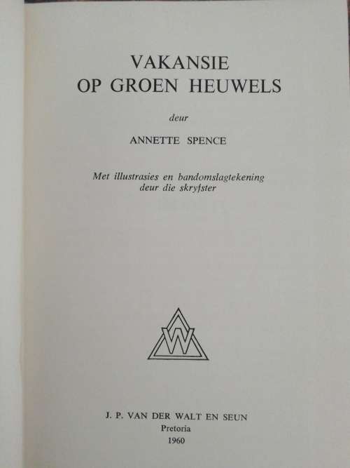 VAKANSIE OP GROEN HEUWELS / Annette Spence