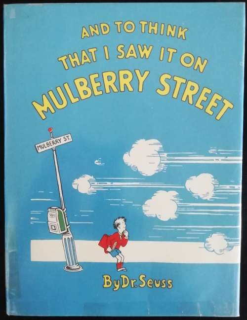 And to Think that I Saw it on Mulberry Street Seuss, Dr.