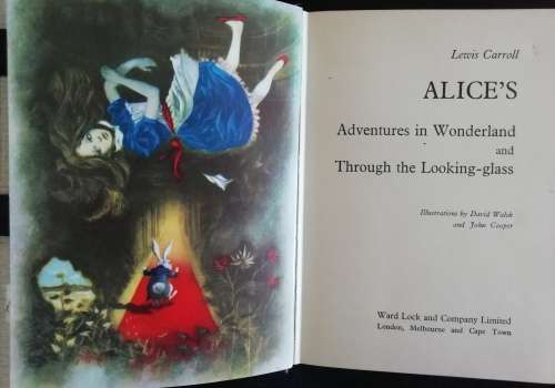 ALICE`S ADVENTURES IN WONDERLAND and THROUGH THE LOOKING GLASS / LEWIS CARROLL (1962)