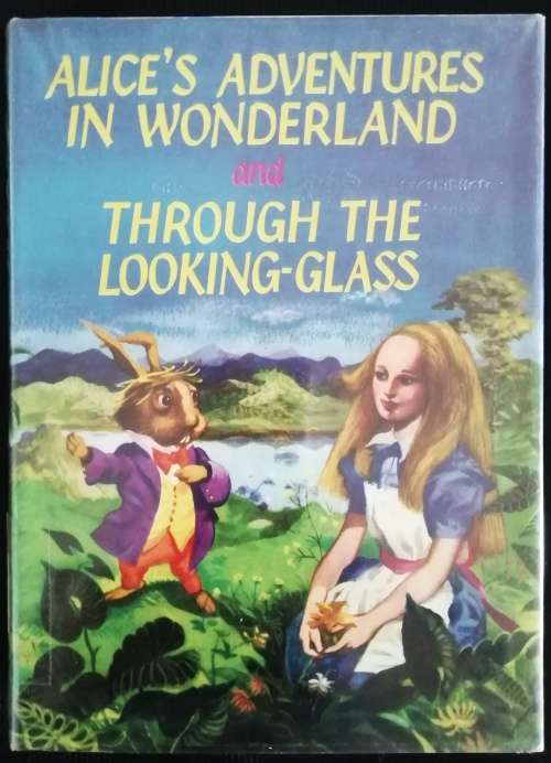 ALICE`S ADVENTURES IN WONDERLAND and THROUGH THE LOOKING GLASS / LEWIS CARROLL (1962)