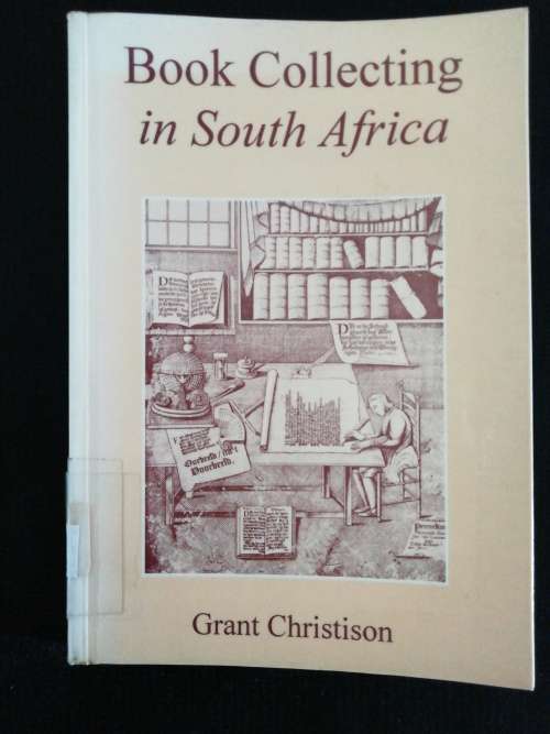 Book Collecting in South Africa / Grant Christison