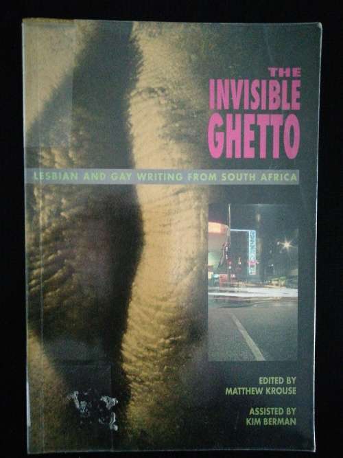 The Invisible Ghetto / Edited by Matthew Krouse Assisted by Kim Berman