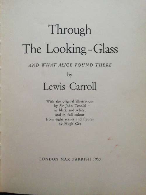 Alice Through The Looking Glass / Lewis Carroll (1950)