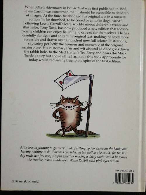 ALICE`S ADVENTURES IN WONDERLAND. CARROLL, Lewis. Abridged and illustrated by TONY ROSS