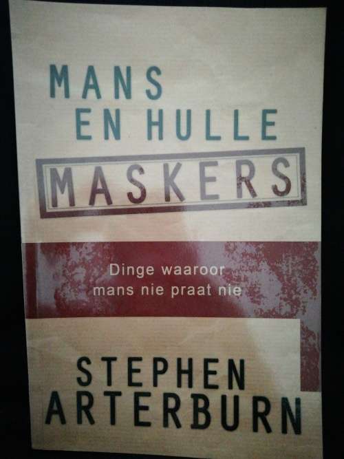 MANS EN HULLE MASKERS / STEPHEN ARTERBURN