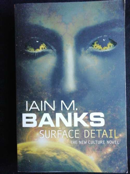 SURFACE DETAIL / IAIN M. BANKS