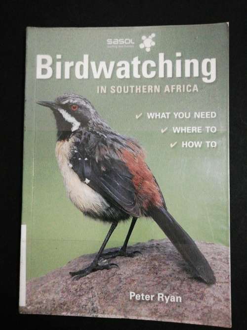 Sasol Birdwatching in Southern Africa  /  Peter Ryan